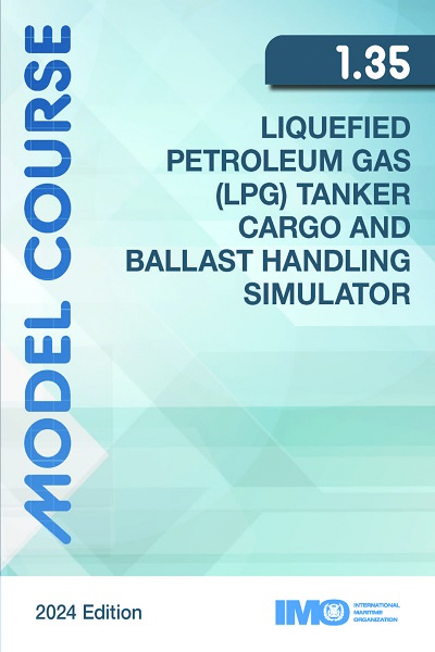 Model Course 1.35 Liquefied Petroleum Gas (LPG) Tanker Cargo and Ballast Handling Simulator